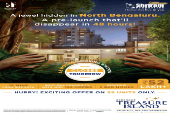 Book spacious 2 bed homes @ Rs 52 Lakhs at Shriram Codename Treasure Island in Bangalore
